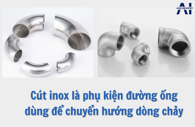 Cút inox là phụ kiện dùng để chuyển hướng đường ống