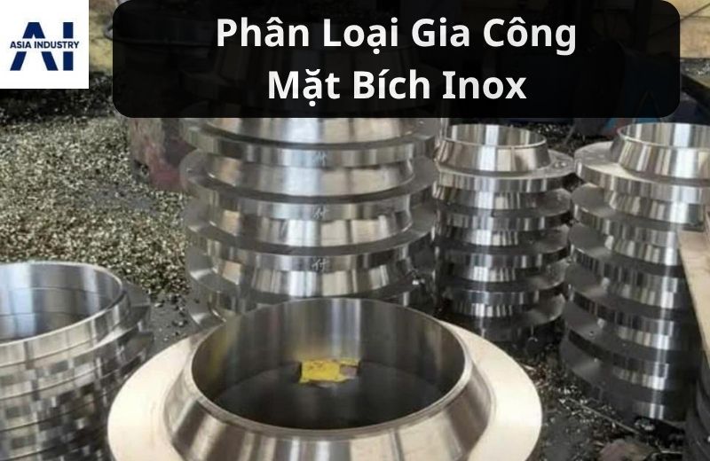 phân loại gia công mặt bích inox