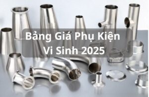 Bảng giá phụ kiện vi sinh cập nhật 2025