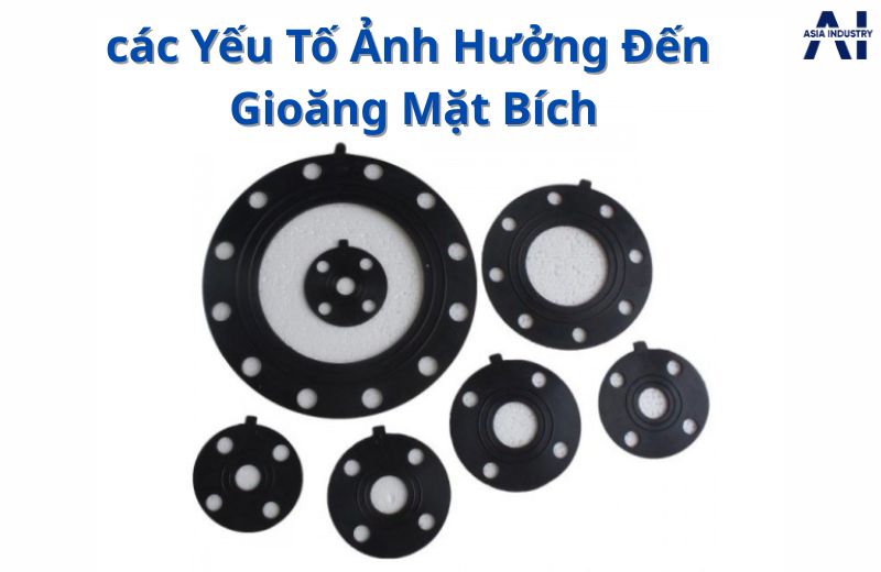 Các yếu tố ảnh hưởng đến giá gioăng cao su mặt bích