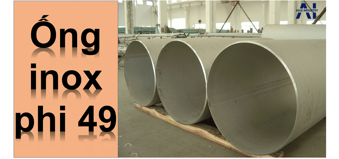 Ống inox phi 49 1