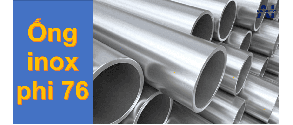 Ống inox phi 76 1