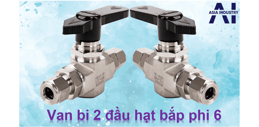 Van bi 2 đầu hạt bắp phi 6 1 Van bi 2 đầu hạt bắp phi 6 1